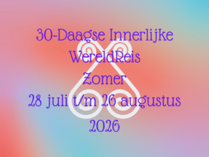 30-Daagse Innerlijke WereldReis ~ Zomer